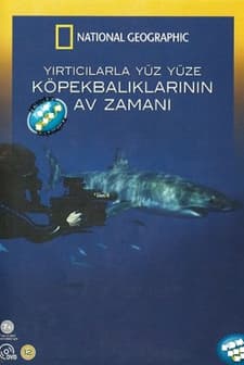Yırtıcılarla Yüz Yüze: Köpekbalıklarının Av Zamanı (2010) afişi