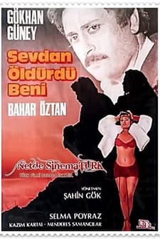 Sevdan Öldürdü Beni (1986) afişi