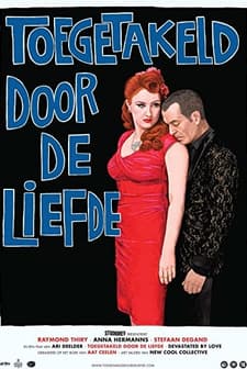 Toegetakeld door de liefde (2013) afişi