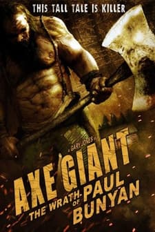 Axe Giant: The Wrath of Paul Bunyan (2013) afişi