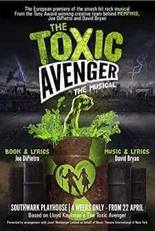 The Toxic Avenger: The Musical (2018) afişi