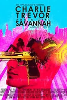Charlie, Trevor and a Girl Savannah (2015) afişi