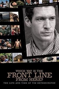Which Way Is the Front Line from Here? The Life and Time of Tim Hetherington (2013) afişi