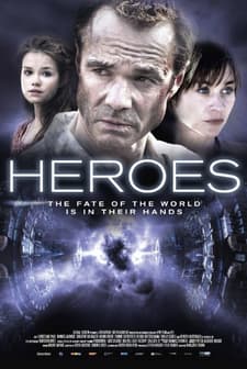 Heroes The Fate Of The World is in Their Hands (2013) afişi