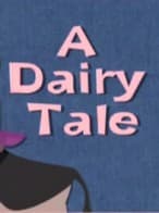 A Dairy Tale (2004) afişi