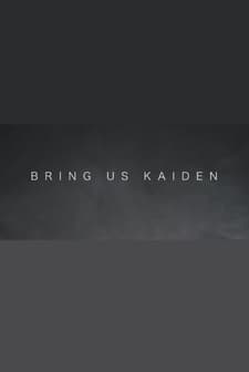 Bring Us Kaiden (2015) afişi