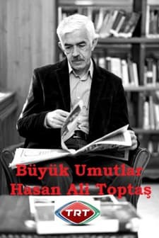 Büyük Umutlar Hasan Ali Toptaş afişi