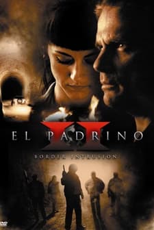 El Padrino II: Border Intrusion (2011) afişi