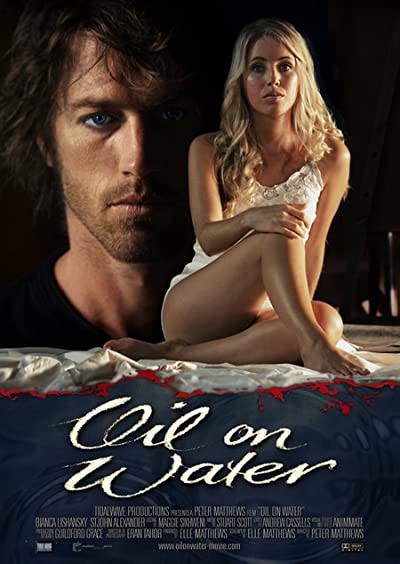 Oil on Water (2007) afişi