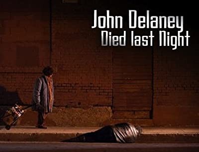 John Delaney Died Last Night (2011) afişi
