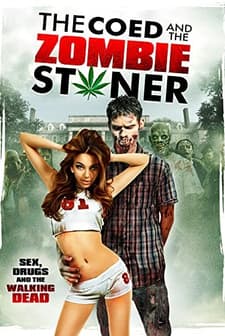 The Coed and the Zombie Stoner (2014) afişi