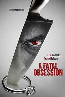 A Fatal Obsession (2015) afişi