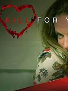I'd Kill for You (2013) afişi