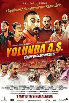 Yolunda A.Ş. Çinçin Bağları Hikayesi (2015) afişi