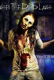 When the Dead Laugh (2016) afişi