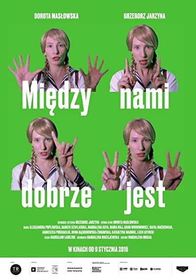 Między nami dobrze jest (2014) afişi