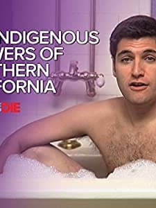 The Indigenous Flowers of Southern California (2010) afişi