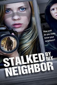 Stalked by My Neighbor (2015) afişi