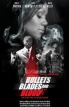 Bullets Blades and Blood (2016) afişi