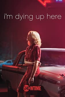 I'm Dying Up Here (2017) afişi