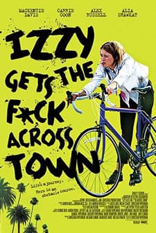 Izzy Gets the F*ck Across Town (2017) afişi