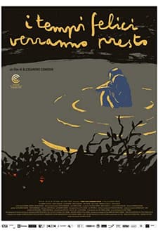 I tempi felici verranno presto (2016) afişi