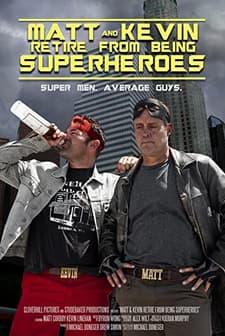 Matt & Kevin Retire from Being Superheroes (2015) afişi