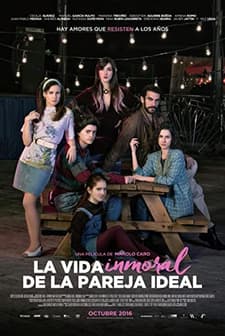 La Vida Inmoral De La Pareja Ideal (2016) afişi