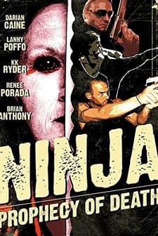 Ninja: Prophecy of Death (2011) afişi