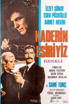 Kaderin Esiriyiz (1972) afişi