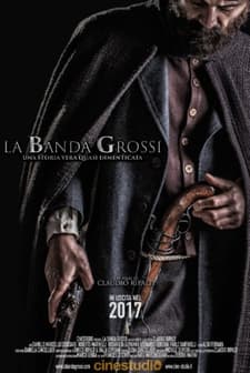 La Banda Grossi (2018) afişi