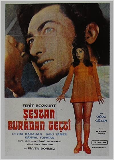Şeytan Buradan Geçti (1972) afişi