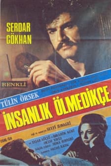 İnsanlık Ölmedikçe (1973) afişi