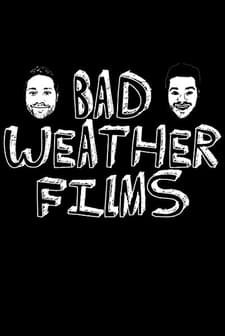 Bad Weather Films (2010) afişi