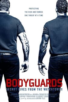 Bodyguards: Secret Lives from the Watchtower (2016) afişi