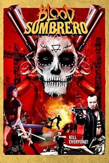 Blood Sombrero (2016) afişi