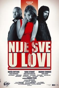 Nije Sve U Lovi (2013) afişi