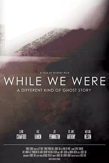  While We Were (2016) afişi