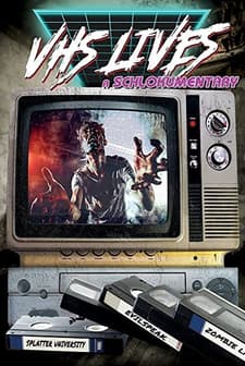 VHS Lives: A Schlockumentary  (2017) afişi