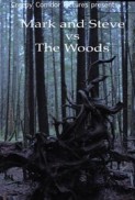 Mark and Steve vs the Woods (2017) afişi