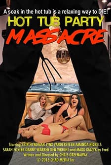 Hot Tub Party Massacre (2016) afişi