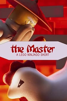 The Master: A Lego Ninjago Short (2016) afişi