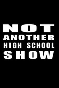 Not Another High School Show (2007) afişi