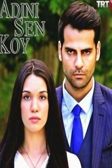 Adını Sen Koy (2016) afişi