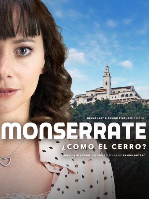 Monserrate, ¿cómo el cerro? (2017) afişi