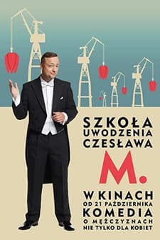 Szkola uwodzenia Czeslawa M. (2016) afişi