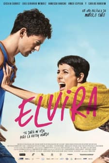 Elvira, te daría mi vida pero la estoy usando (2014) afişi