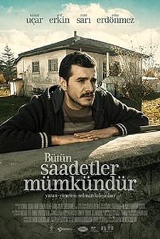 Bütün Saadetler Mümkündür (2017) afişi