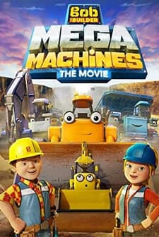 Bob the Builder: Mega Machines (2017) afişi