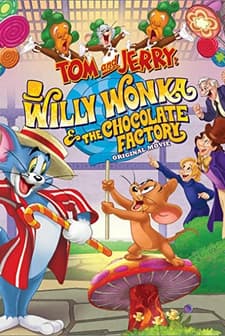 Tom ve Jerry: Willy Wonka ve Çikolata Fabrikası (2017) afişi